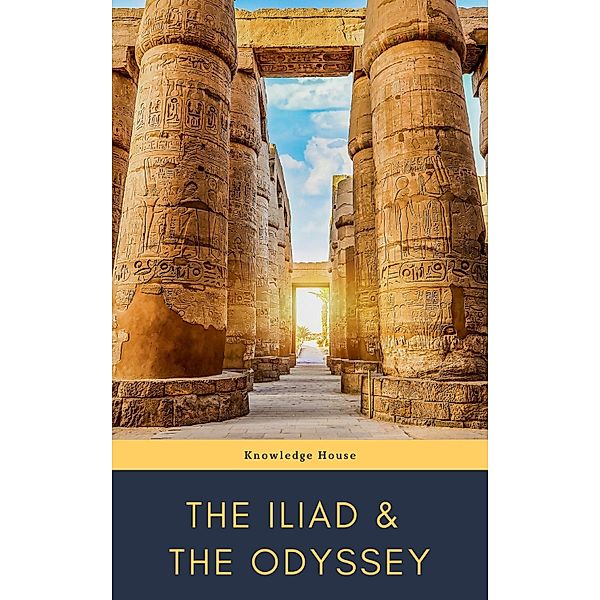 The Iliad & The Odyssey, Homer, Knowledge House