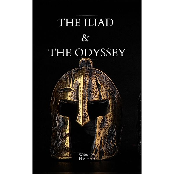 The Iliad & The Odyssey, Homer, Bookish