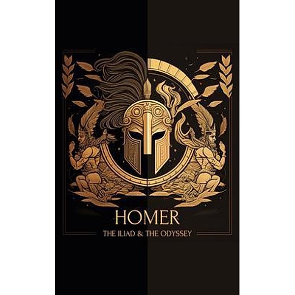The Iliad & The Odyssey / Fili Public, Homer