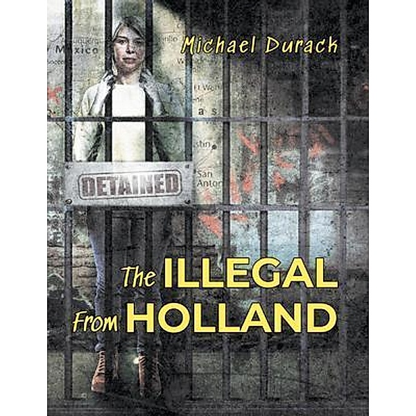 The Illegal From Holland, Michael Durack