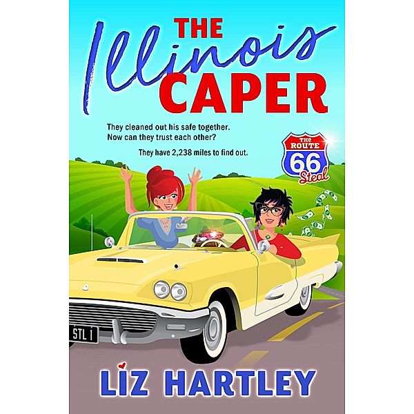 The Illinois Caper (The Route 66 Steal) / The Route 66 Steal, Liz Hartley