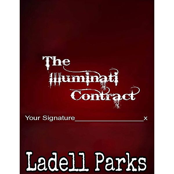 The Illuminati Contract, Ladell Parks