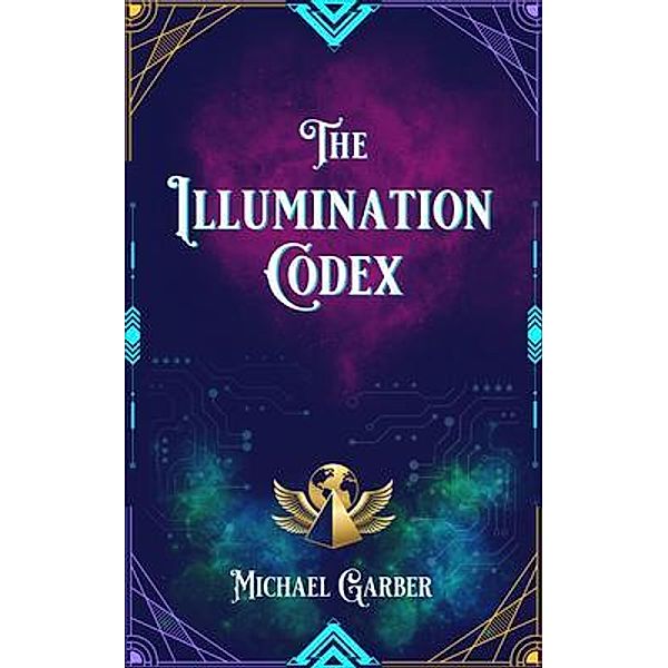 The Illumination Codex, Michael Garber
