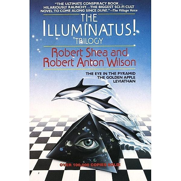 The Illuminatus! Trilogy / The Illuminatus! Trilogy, Robert Shea