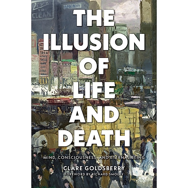 The Illusion of Life and Death, Clare Goldsberry