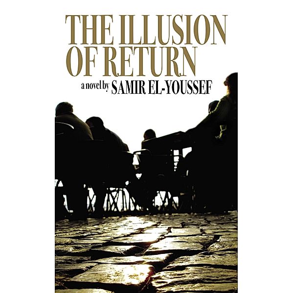 The Illusion of Return, Samir El-youssef