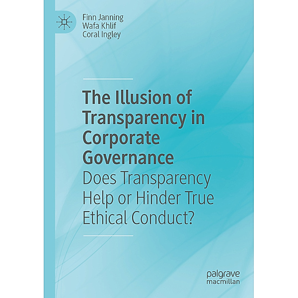 The Illusion of Transparency in Corporate Governance, Finn Janning, Wafa Khlif, Coral Ingley