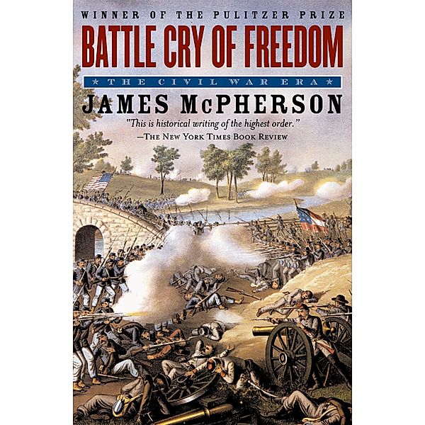 The Illustrated Battle Cry of Freedom, James M. McPherson