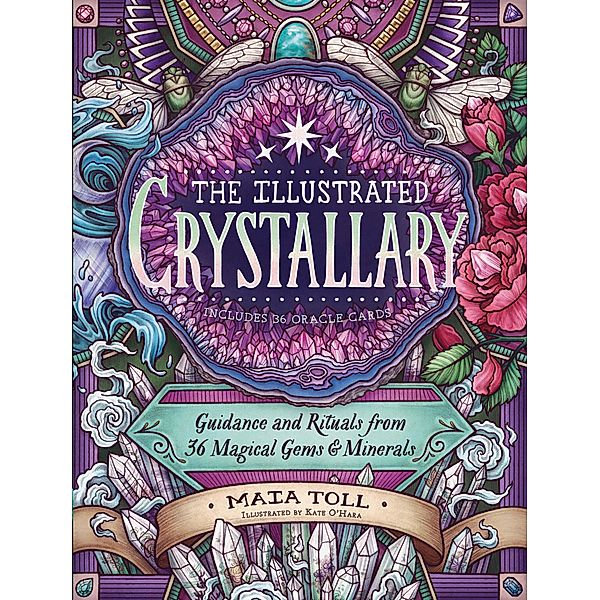The Illustrated Crystallary / Wild Wisdom, Maia Toll