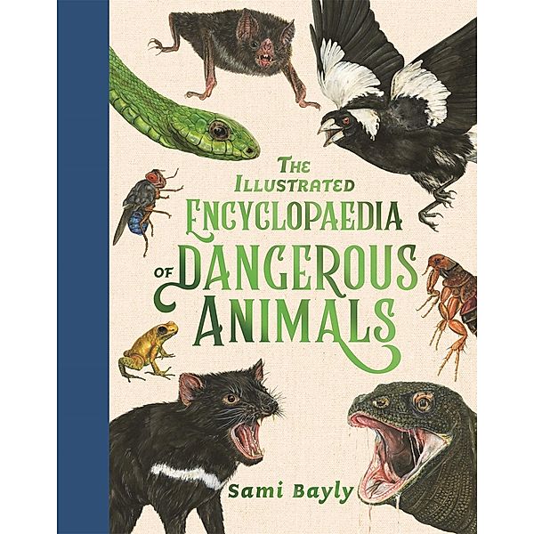 The Illustrated Encyclopaedia of Dangerous Animals, Sami Bayly