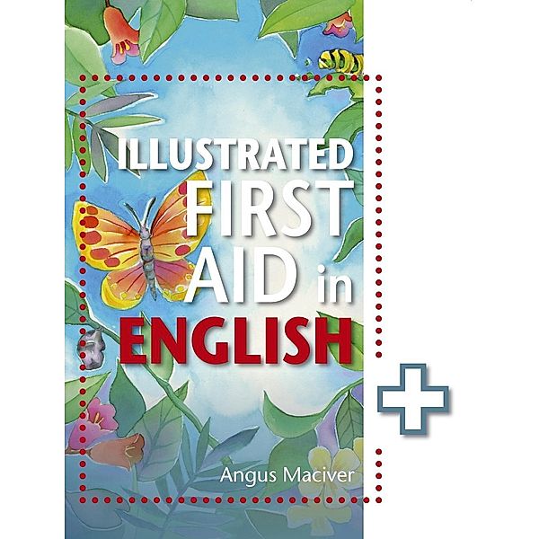 The Illustrated First Aid in English, Angus Maciver