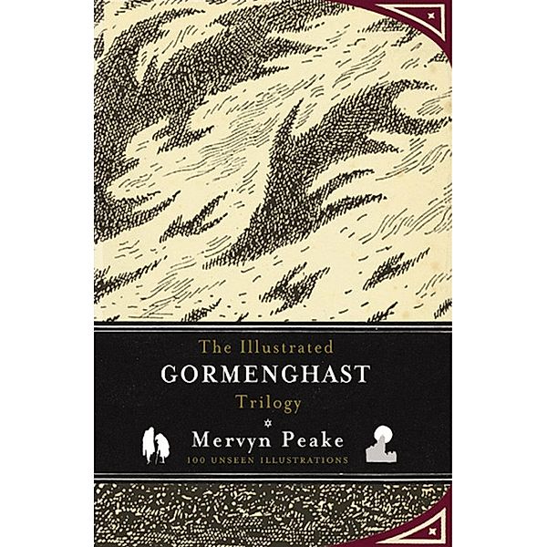 The Illustrated Gormenghast Trilogy, Mervyn Peake