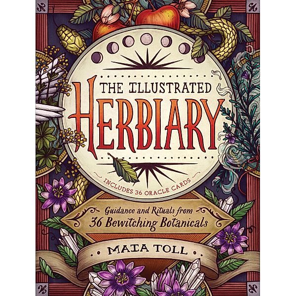 The Illustrated Herbiary / Wild Wisdom, Maia Toll