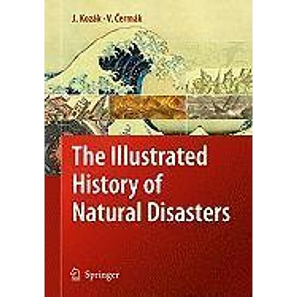 The Illustrated History of Natural Disasters, Jan Kozák, Vladimir Cermák