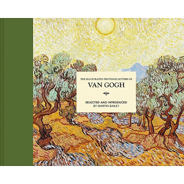 The Illustrated Provence Letters of Van Gogh