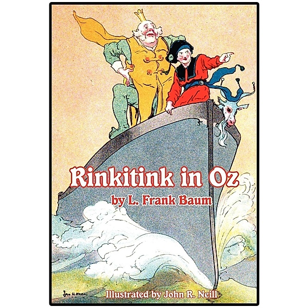 The Illustrated Rinkitink in Oz, L. Frank Baum