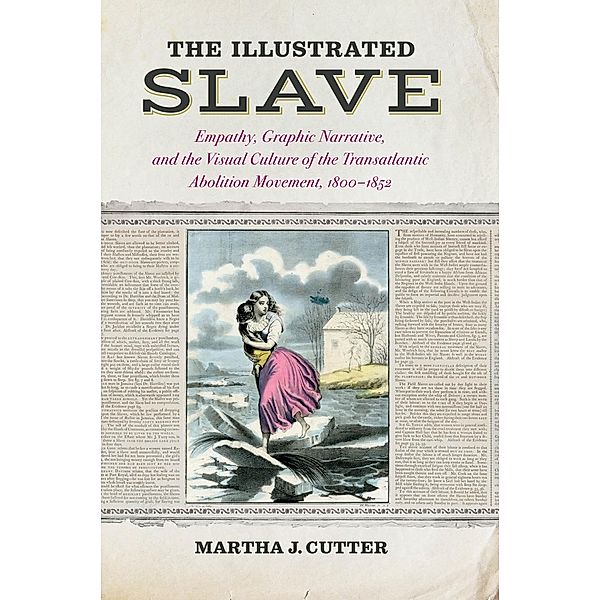 The Illustrated Slave, Martha J. Cutter
