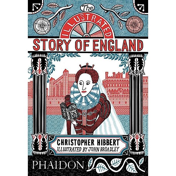 The Illustrated Story of England, Christopher Hibbert, Sean Lang