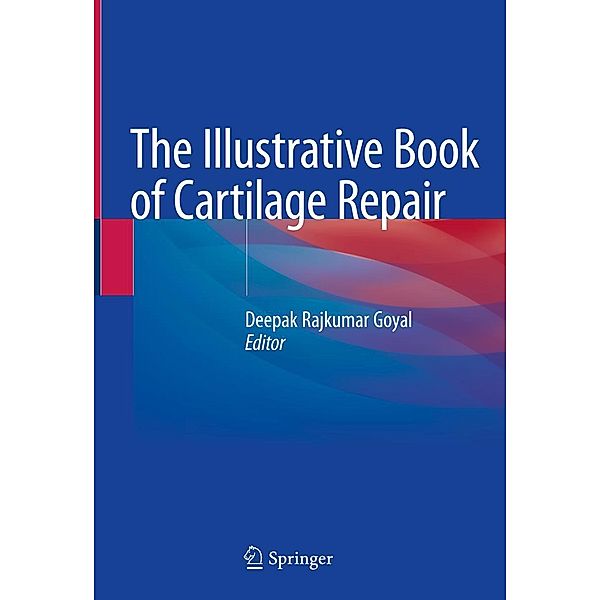 The Illustrative Book of Cartilage Repair