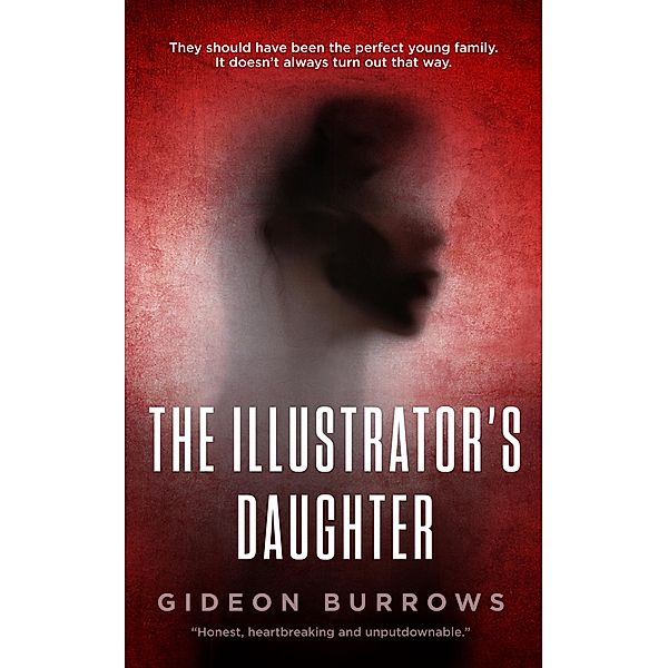 The Illustrator's Daughter, Gideon Burrows