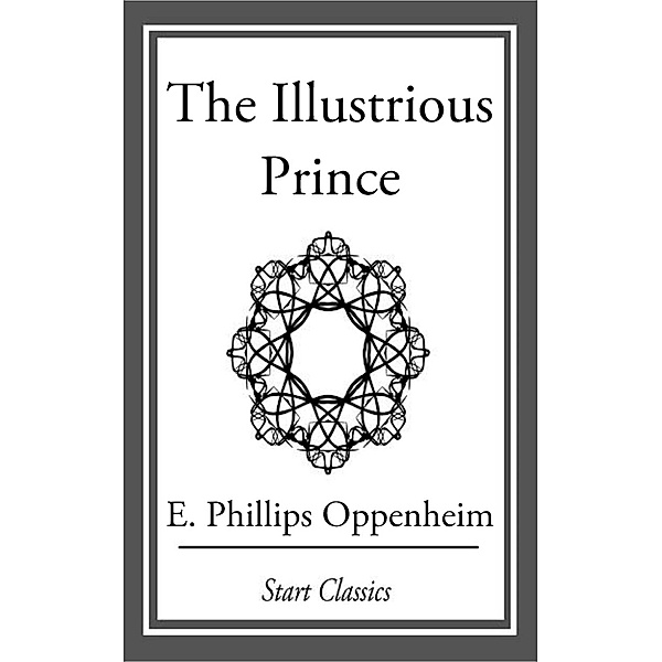 The Illustrious Prince, E. Phillips Oppenheimer