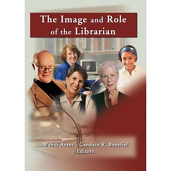 The Image and Role of the Librarian, Linda S Katz