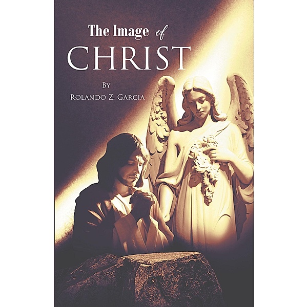 The Image of Christ, Rolando Z. Garcia