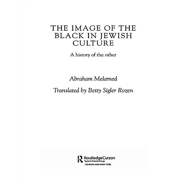 The Image of the Black in Jewish Culture, Abraham Melamed