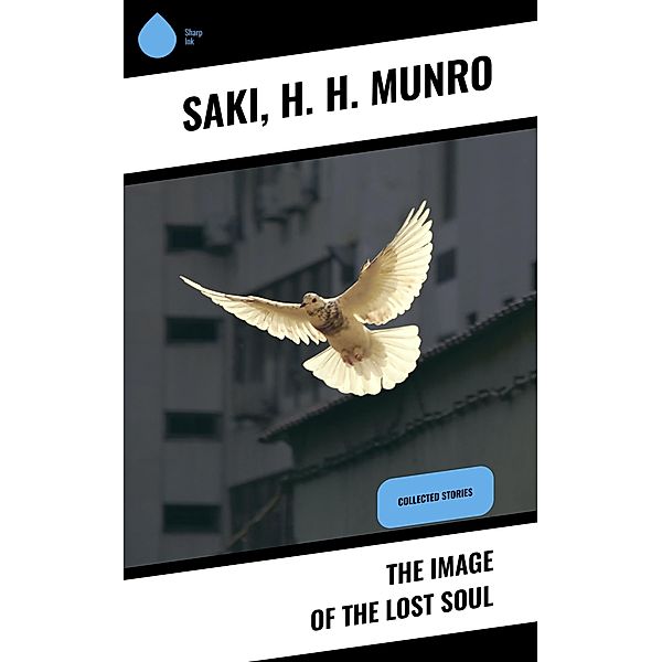The Image of the Lost Soul, Saki, H. H. Munro