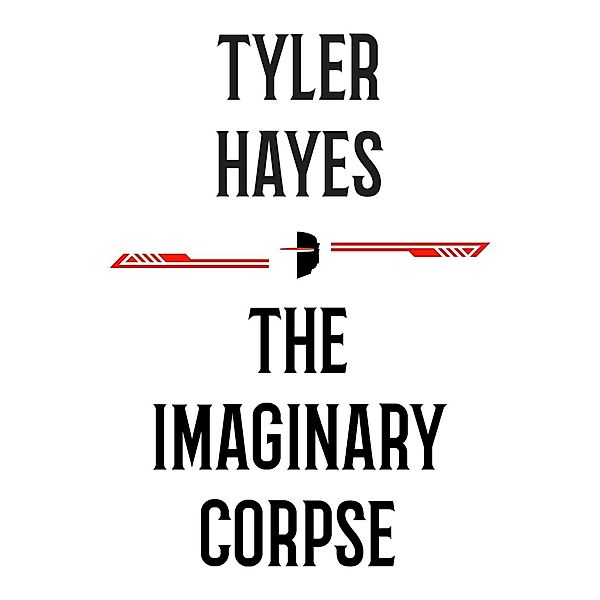 The Imaginary Corpse, Tyler Hayes