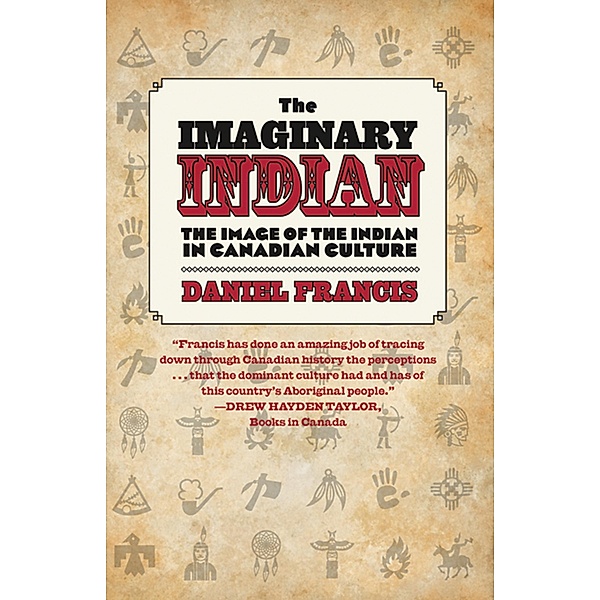 The Imaginary Indian, Daniel Francis