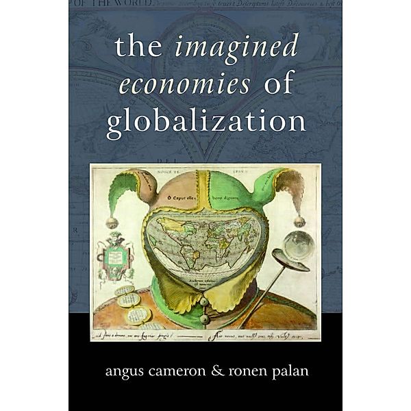 The Imagined Economies of Globalization, Angus Cameron, Ronen P Palan