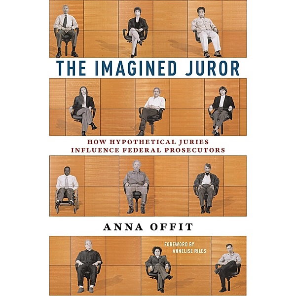 The Imagined Juror, Anna Offit