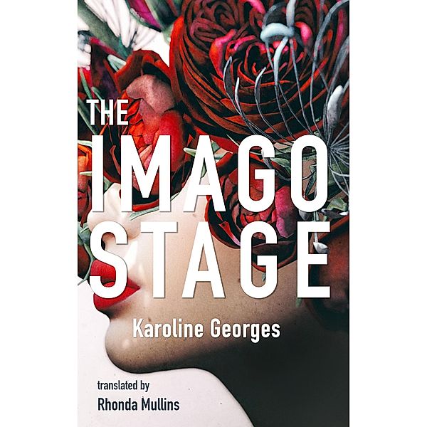 The Imago Stage, Karoline Georges