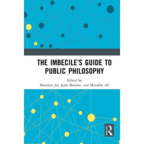 The Imbecile's Guide to Public Philosophy