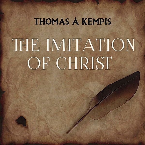 The Imitation of Christ, Thomas a Kempis