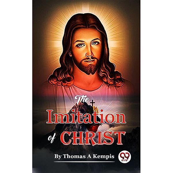 The Imitation of Christ, Thomas a Kempis