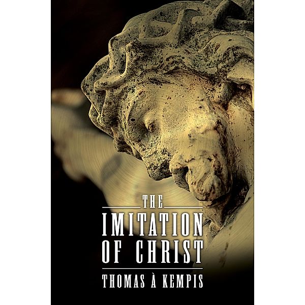 The Imitation of Christ / G&D Media, Thomas à Kempis