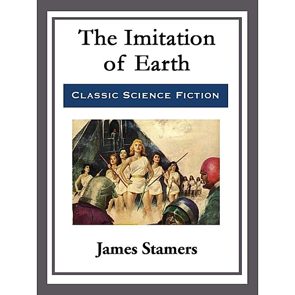 The Imitation of Earth, James Stamers