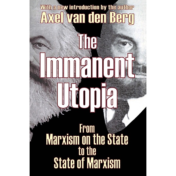The Immanent Utopia, Axel van den Berg