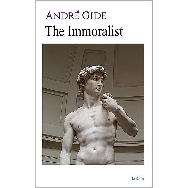 The Immoralist - Gide, André Gide