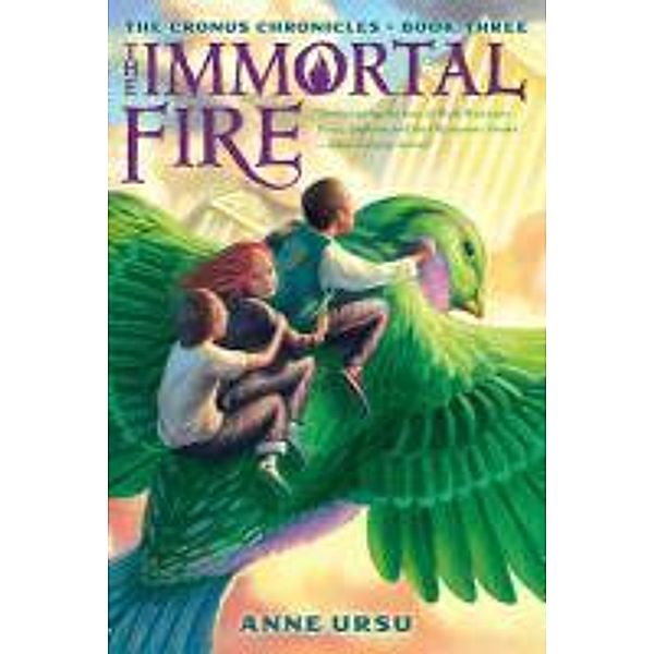 The Immortal Fire, Anne Ursu