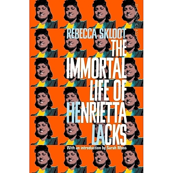 The Immortal Life of Henrietta Lacks, Rebecca Skloot