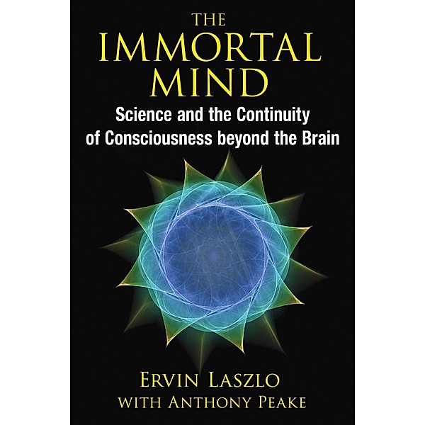 The Immortal Mind / Inner Traditions, Ervin Laszlo