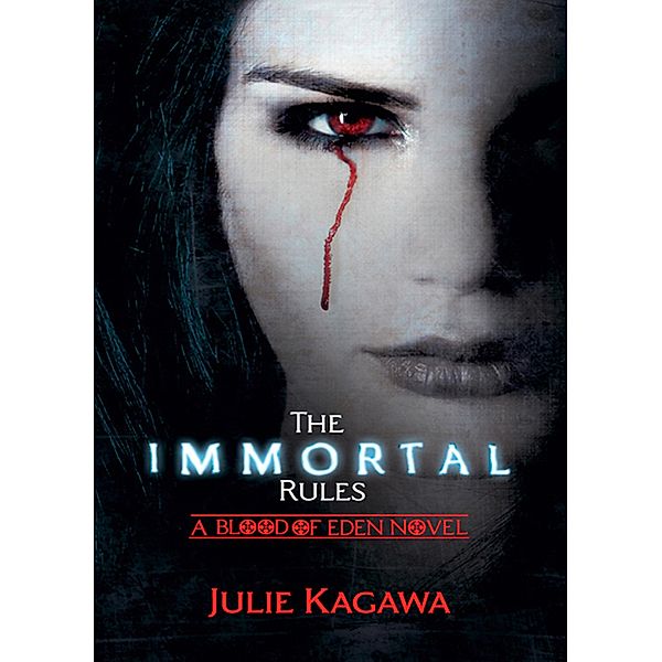 The Immortal Rules / Blood of Eden Bd.1, Julie Kagawa