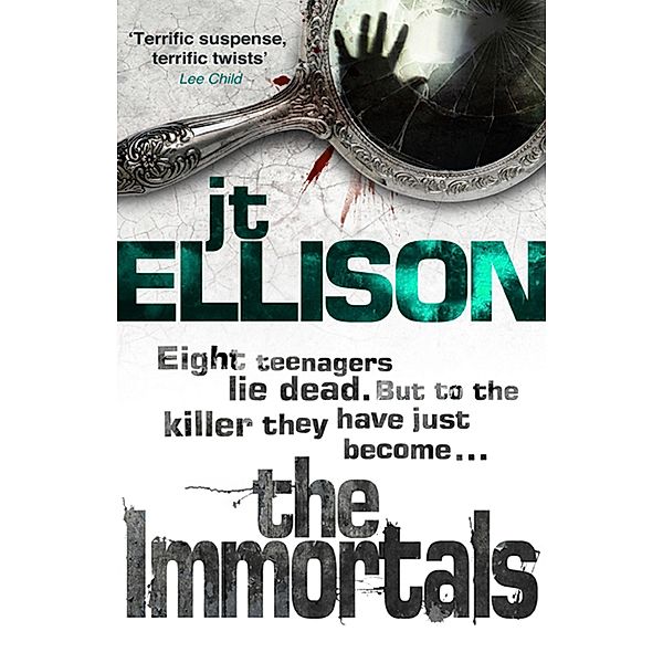The Immortals / A Taylor Jackson novel Bd.5, J. T. Ellison
