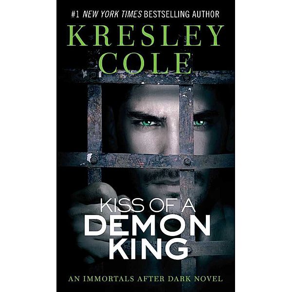 The Immortals After Dark Series: Kiss of a Demon King, Kresley Cole