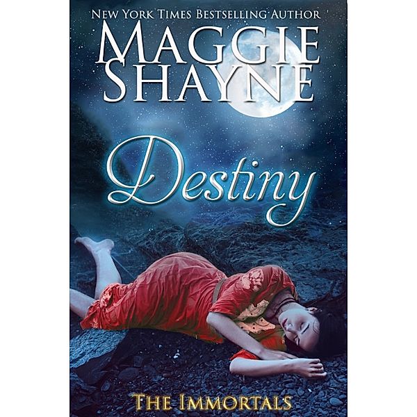 The Immortals: Destiny, Maggie Shayne