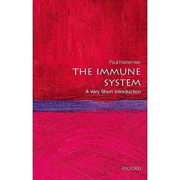The Immune System: A Very Short Introduction / Very Short Introductions, Paul Klenerman