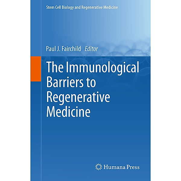 The Immunological Barriers to Regenerative Medicine